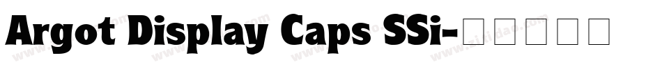Argot Display Caps SSi字体转换